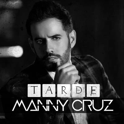 Tarde 專輯 Manny Cruz