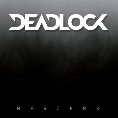 Berserk 专辑 Deadlock/Maotai