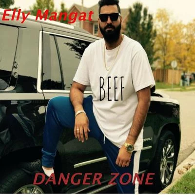 Danger Zone 专辑 YSRBEATS/Elly Mangat/B Karm Khazala