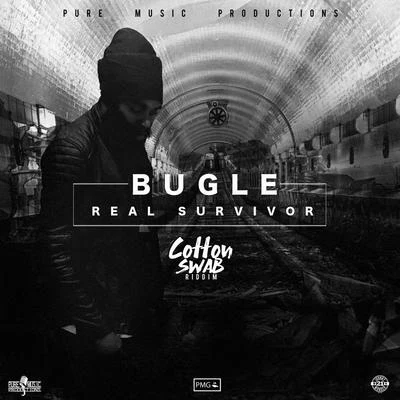 Real Survivor (Cotton Swab Riddim) 專輯 Bugle