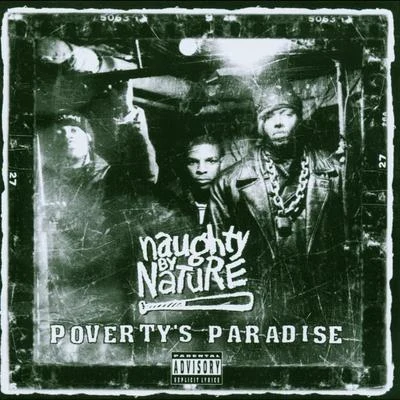 Naughty by Nature Poverty's Paradise