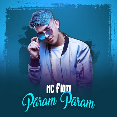 Pãram Pãram 專輯 MC Fioti