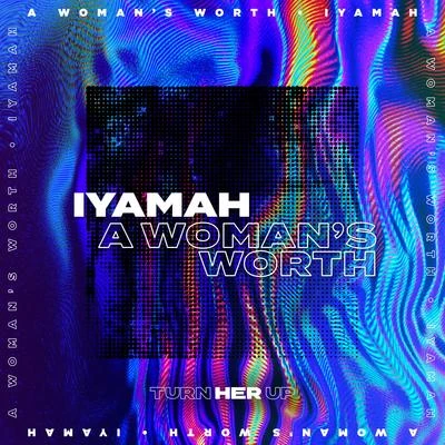 A Womans Worth 專輯 IYAMAH