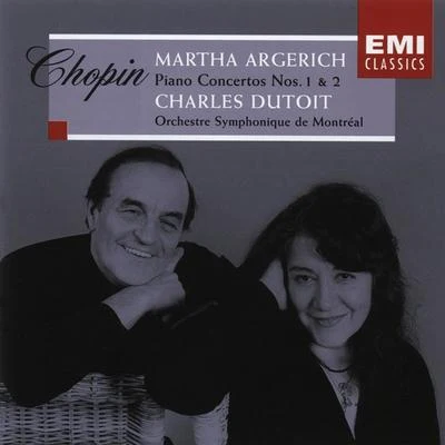 Sinfonietta de MontréalCharles DutoitEuropean Soloists Ensemble Chopin: Piano Concertos Nos. 1 & 2