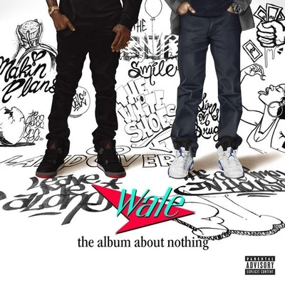 The Album About Nothing 專輯 Wale/Rick Ross/J. Cole/Chris Brown/Yella Beezy