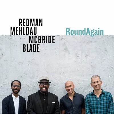 Joshua Redman Right Back Round Again