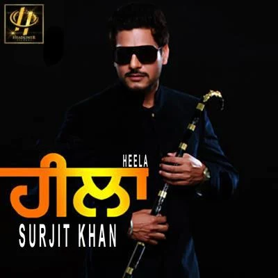 Heela 專輯 Surjit Khan/Gurpal Mattiar/Surinder Shinda, Chorus/Harjit Harman/Sukhi Khan