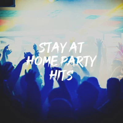 Stay at Home Party Hits 專輯 The Best Cover Songs