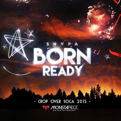 Born Ready: Crop Over Soca 2015 專輯 Snypa/Young Buck