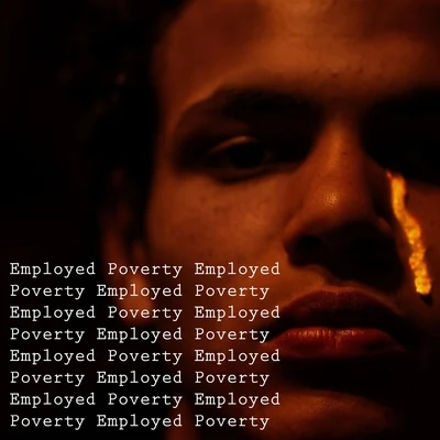 Employed Poverty 專輯 Miraque/SƠN/Myro/MarceL/Yonderboi