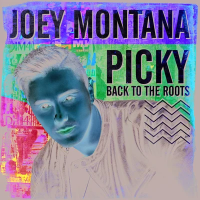 Picky Back To The Roots 专辑 Omar Chaparro/Joey Montana