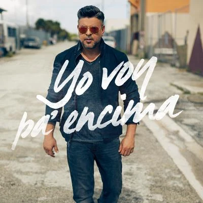 Yo Voy Pa Encima - Single 專輯 Luis Enrique/Química