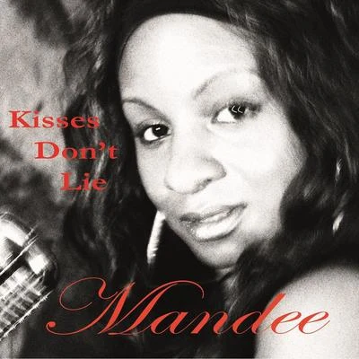 Kisses Dont Lie 專輯 Mandee/Abi F Jones