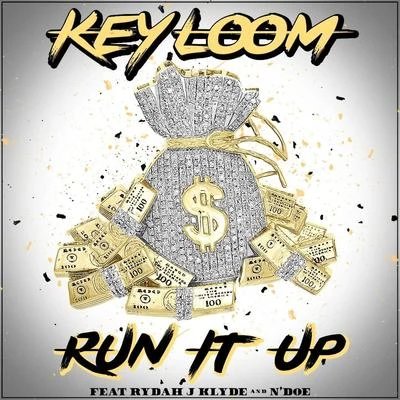 Key LoomJosie BoisJ.Cuhso Run It up (Remix)