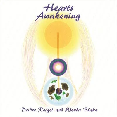 Hearts Awakening (feat. Wenda Blake) 專輯 Barbara Hero/Deidre Reigel/Patrick Baker