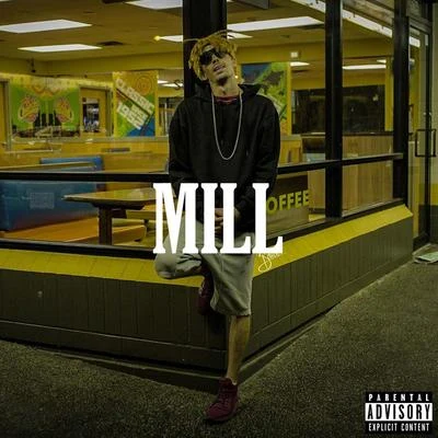 Mill 專輯 Rz Rhymeztein/Lil Windex