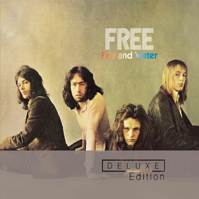 Fire And Water (Deluxe Edition) 專輯 Free