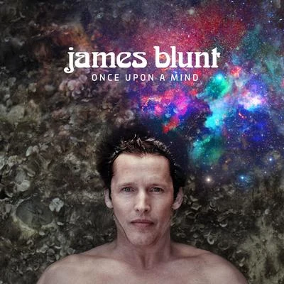 Once Upon A Mind (Time Suspended Edition) 專輯 James Blunt