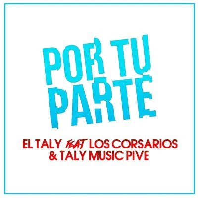 Por Tu Parte 专辑 Pochi/Taly Music Pive