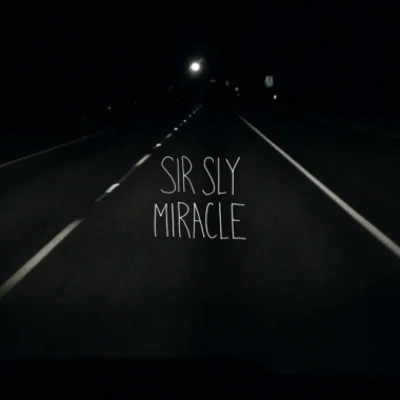 Miracle 专辑 Sir Sly