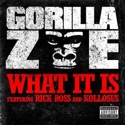 What It Is 专辑 Gorilla Zoe