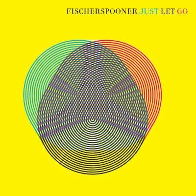 Just Let Go 專輯 Keith MacKenzie/Fast Foot/Fischerspooner/Dj Rockid/DELUSION