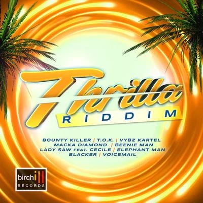 Thrilla Riddim 專輯 Birchill