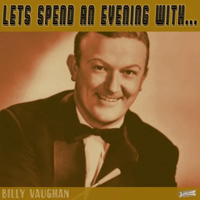 Billy Vaughn Let&#x27;s Spend an Evening with Billy Vaughan