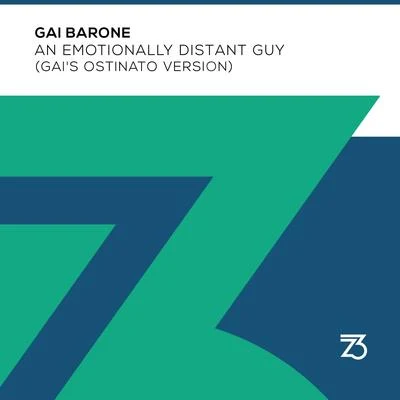 Gai Barone An Emotionally Distant Guy (Gais Ostinato Version)