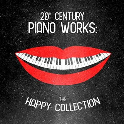 20th Century Piano Works: The Happy Collection 專輯 Vazha Chachava/Zurab Sotkilava/Dmitri Kabalevsky/Georges Bizet