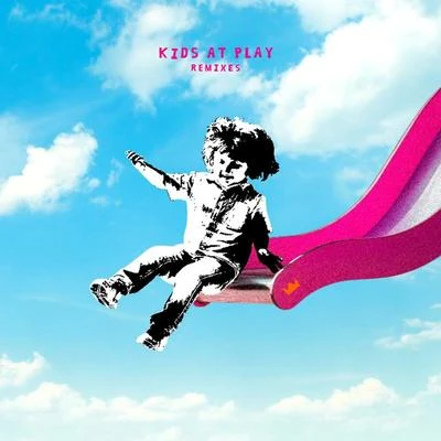 Kids At Play (Remixes) 专辑 Louis The Child/Foster The People