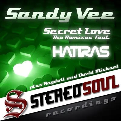 Secret Love The Remixes Feat. Hatiras 專輯 Sandy Vee