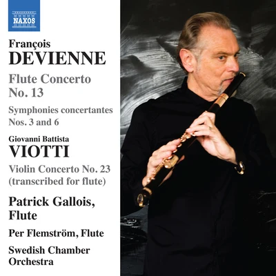 DEVIENNE, F.: Flute Concertos, Vol. 4 - No. 13Sinfonies concertantes, Opp. 76, 25 (P. Gallois, Flemstrøm, Swedish Chamber Orchestra) 專輯 Patrick Gallois/Antonio Vivaldi/Orpheus Chamber Orchestra