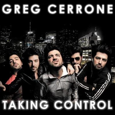 Taking Control 专辑 Greg Cerrone