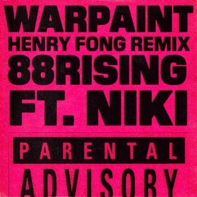 Warpaint (Henry Fong Remix) 專輯 88rising/Higher Brothers (海尔兄弟)/joji/Rich Brian/Danny Ocean