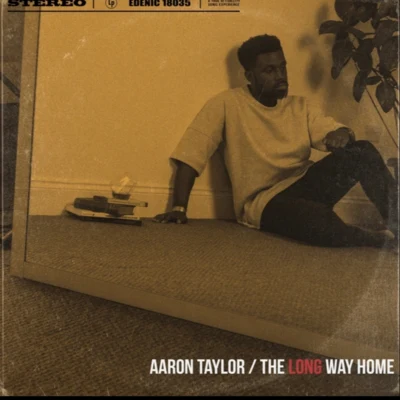 Aaron Taylor The Long Way Home