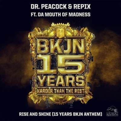 Rise and Shine (15 Years BKJN Anthem) 專輯 Dr. Peacock