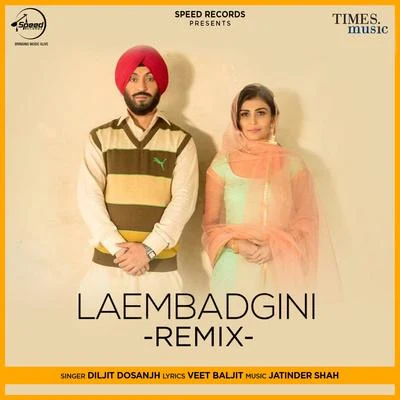 Laembadgini (Remix) - Single 專輯 Diljit Dosanjh