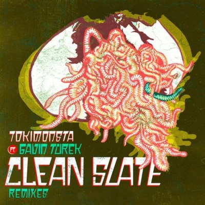 Clean Slate Remixes 專輯 TOKiMONSTA