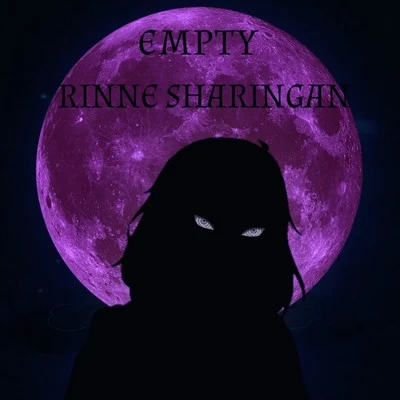 Rinne Sharingan (Prod. By Broken Vibes Beats) 專輯 EMPTY (Empty(HK)/Stendeck/Polygon/Burzum/Flint Glass