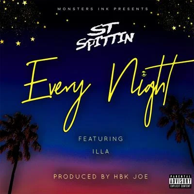 Every Night (feat. Illa) 专辑 St Spittin