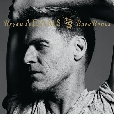 Bare Bones 专辑 Graham Russell/Bryan Adams/Jovit Baldivino/Lange/David Foster