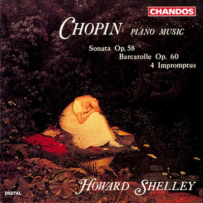 CHOPIN, F.: Impromptus Nos. 1-3Fantasy-ImpromptuBarcarollePiano Sonata No. 3 (Shelley) 专辑 Howard Shelley