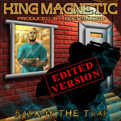 Back In The Trap 專輯 King Magnetic