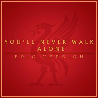 Youll Never Walk Alone (Epic Version) 专辑 Alala/L'Orchestra Cinematique