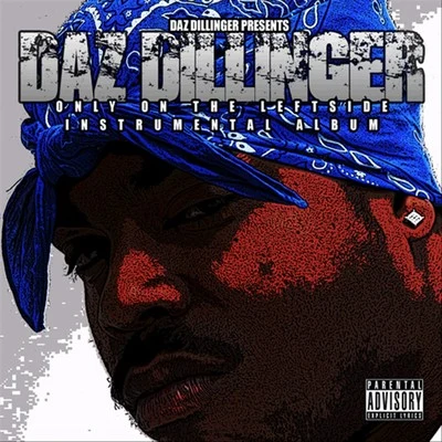 Only On The Leftside (Instrumental Album) 專輯 Wingo/Daz Dillinger/Richie Rich/Snoop Dogg/E-40