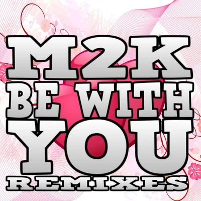 Be with You 专辑 Mayir/M2K