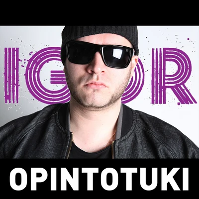 Opintotuki 專輯 Igor/HuuxX