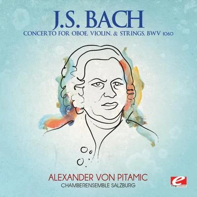 Alexander Von PitamicPyotr Ilyich TchaikovskySouth German Philharmonic Orchestra J.S. Bach: Concerto for Oboe, Violin & Strings, BWV 1060 (Digitally Remastered)