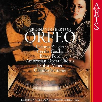 Ambrosian Opera Chorus Bertoni: Orfeo